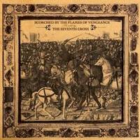 The Seventh Cross : Scorched by the Flames of Vengeance